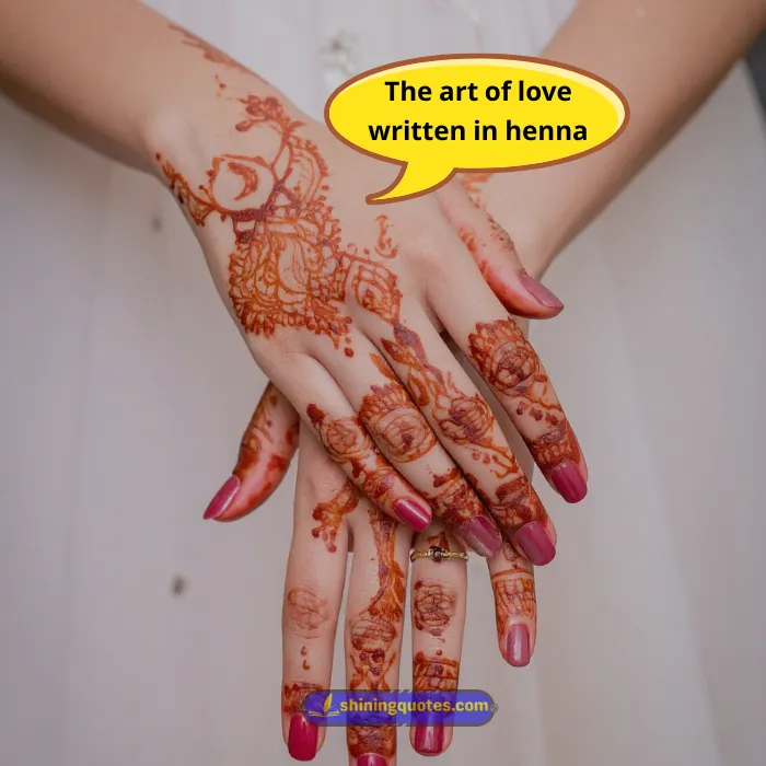 Beautiful Mehndi Captions
