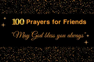 100 Short Prayers for Friends to Bless, Encourage, and Uplift